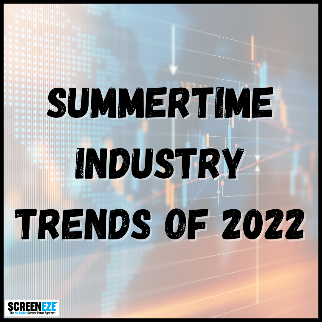 Summertime Industry Trends of 2022
