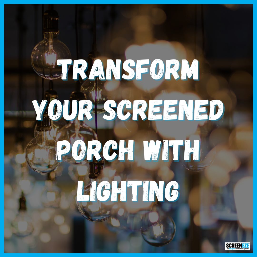 Transform Your Screened Porch With Lighting