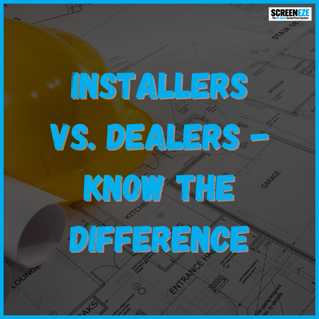 Installers vs. Dealers - Know the Difference