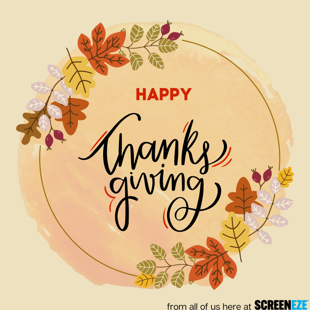 Happy Thanksgiving from SCREENEZE