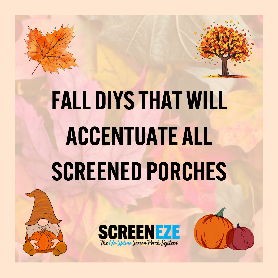 Fall DIYs That Accentuate All Screened Porches