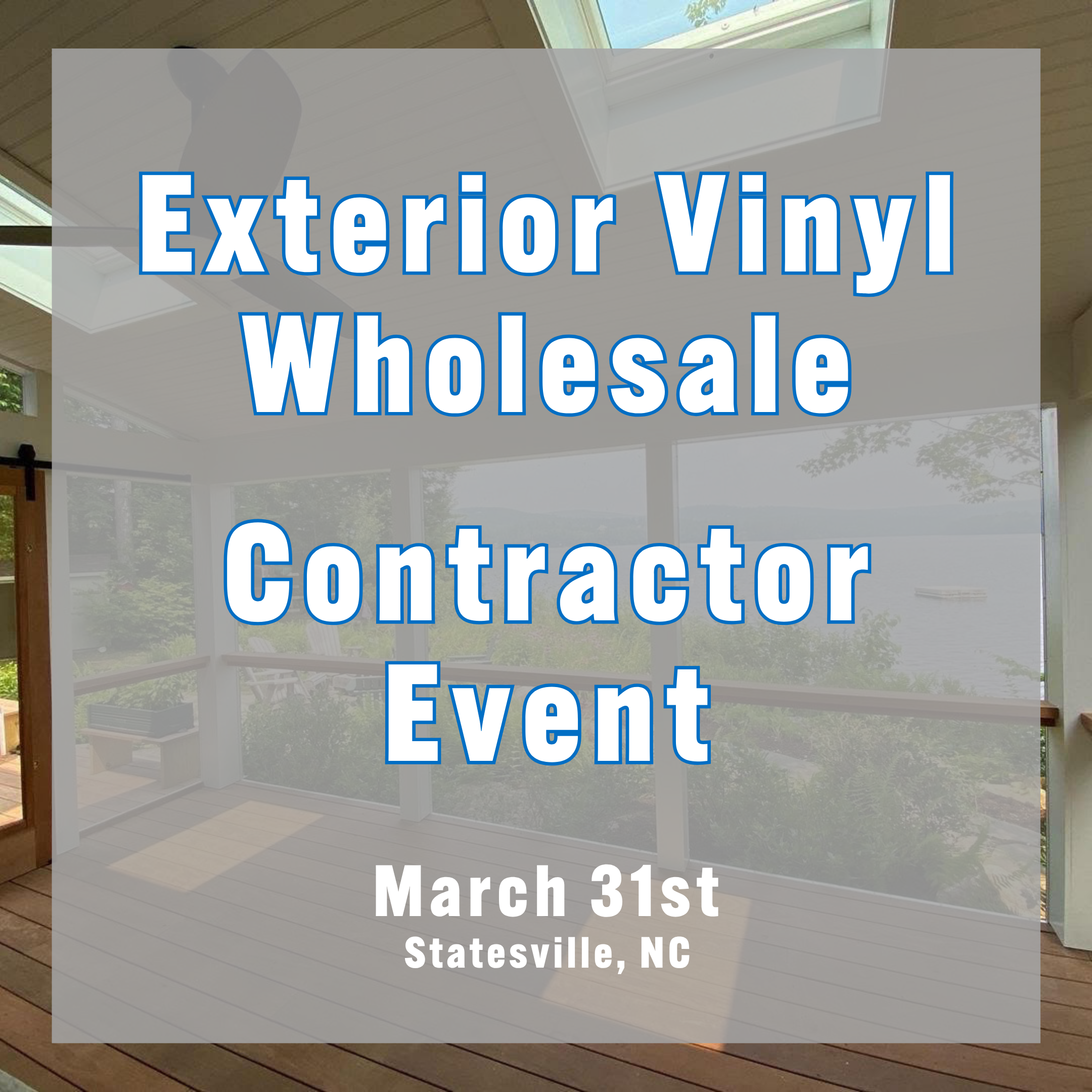 Exterior Vinyl Wholesale Contractor Event
