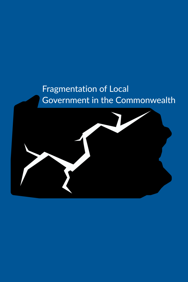 Fragmentation of Local Government in the Commonwealth:  Impacts on Citizens and Government Efficacy