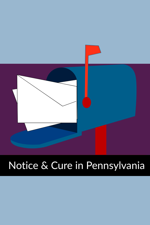 Notice & Cure in Pennsylvania: New Findings and What They Mean