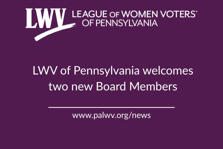 LWV of PA Welcomes New Board Members