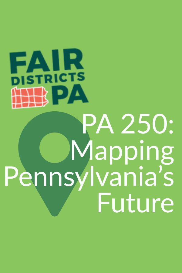 PA 250: Mapping Pennsylvania's Future