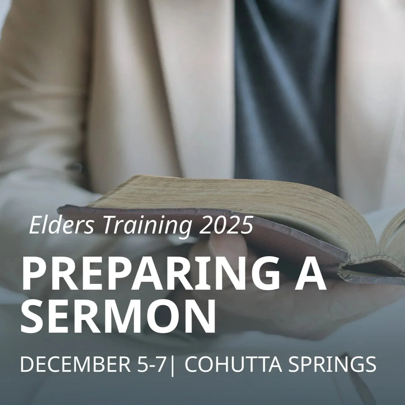 Elders Training: Preparing a Sermon