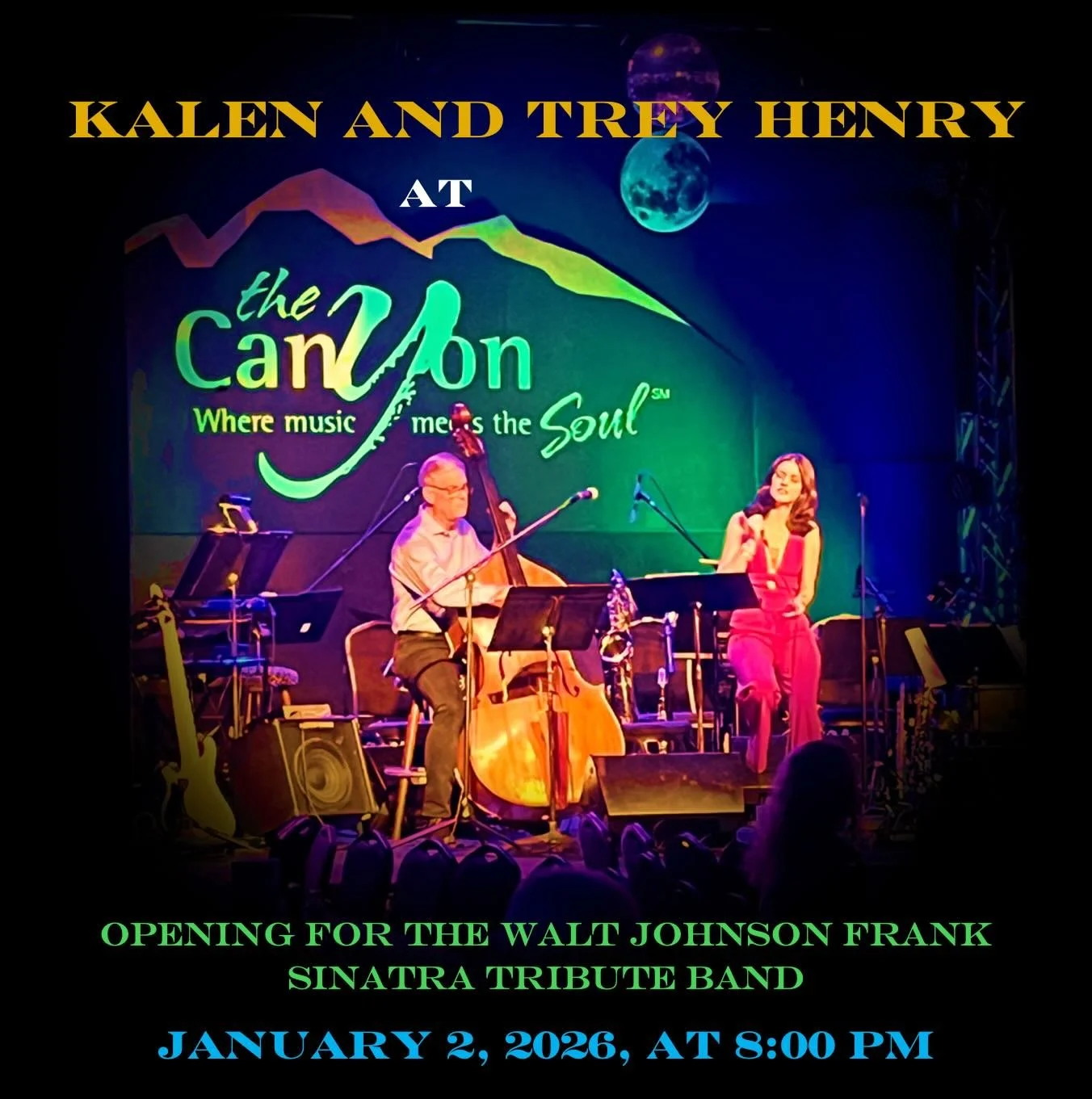 ‼️For all fans, friends, and family&mdash; it&rsquo;s time to get out those calendars!

@treyhenrymusic and I are thrilled to be returning to The Canyon on Friday January 2nd at 8:00 pm, as we once again open for the Walt Johnson Frank Sinatra Tribut