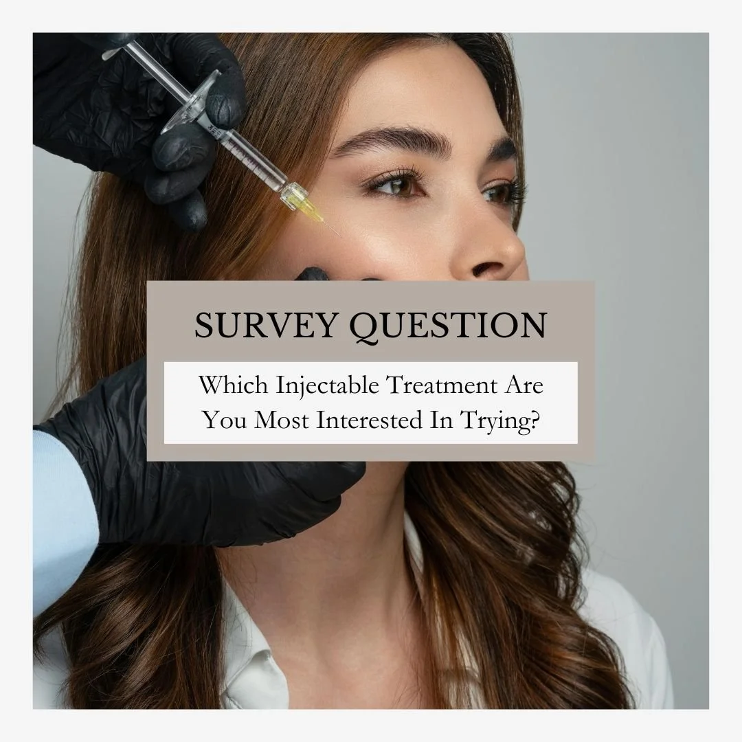 We want to hear from you! Which injectable treatment are you most interested in trying?
● Botox to smooth wrinkles
● Juvederm or Restylane to restore volume
● Dysport for a refreshed appearance

Our team personalizes every plan for subtle, lasting re
