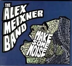 Alex Meixner - Make Some Noise.jpeg