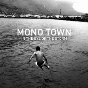 Monotown - In The Eye of the Storm.jpeg