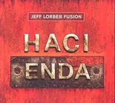Jeff Lorber - Hacienda.jpeg