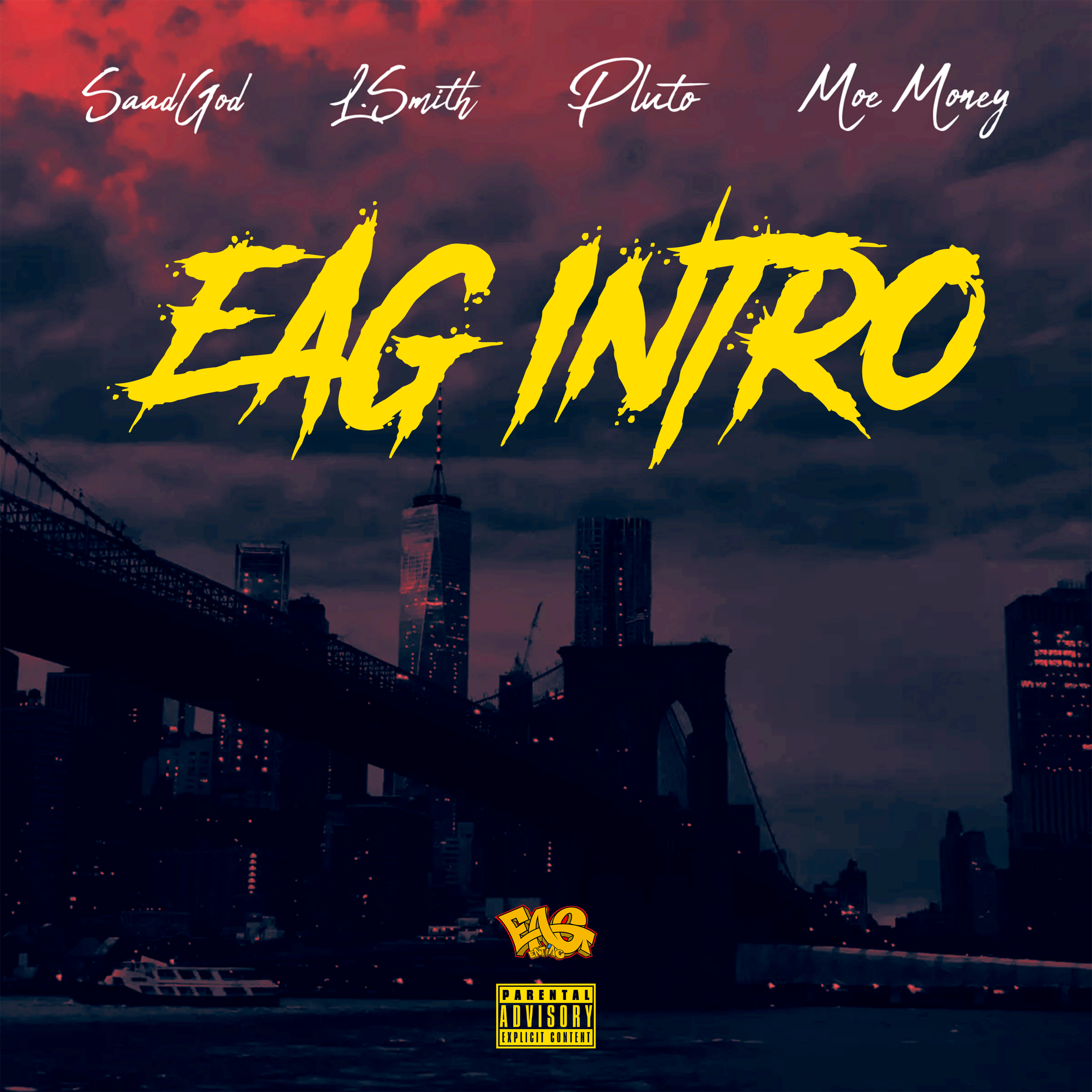 Saadgod - 'EAG Intro' (Feat. L.Smith, Pluto & Moe Money) (Single)