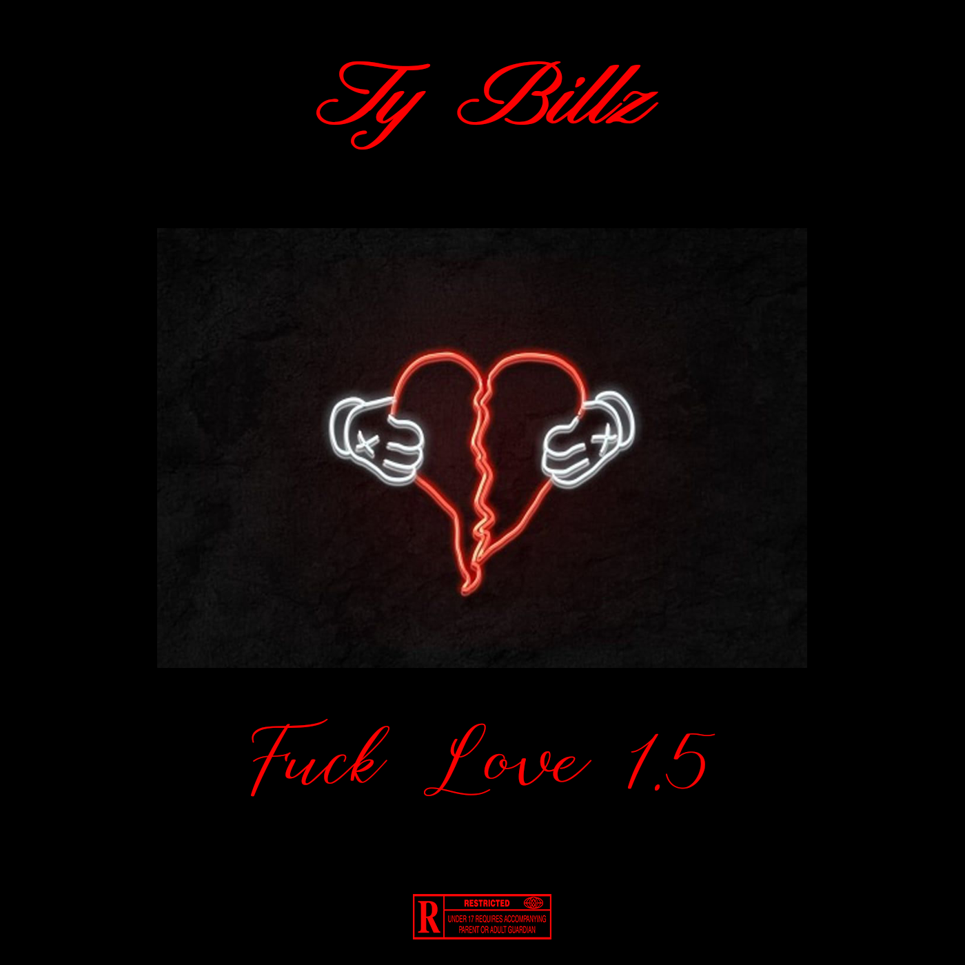 Fuck Love 1.5 - Ty Billz