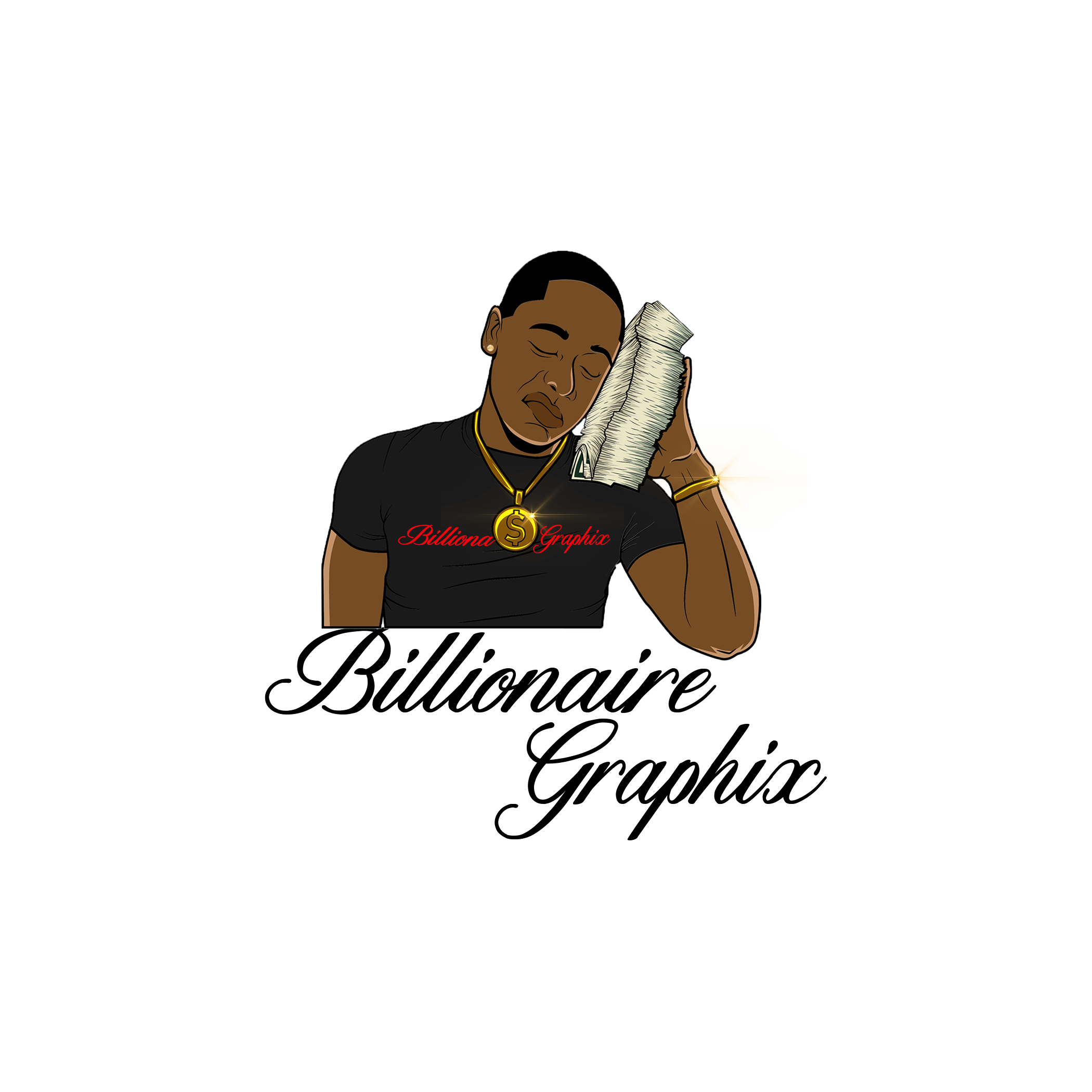 A cartoon illustration of a man with dark skin, earrings, and a gold necklace with a dollar sign pendant, holding a stack of money to his ear as if talking on the phone, with the words 'Billona Graphix' written in red on his shirt.