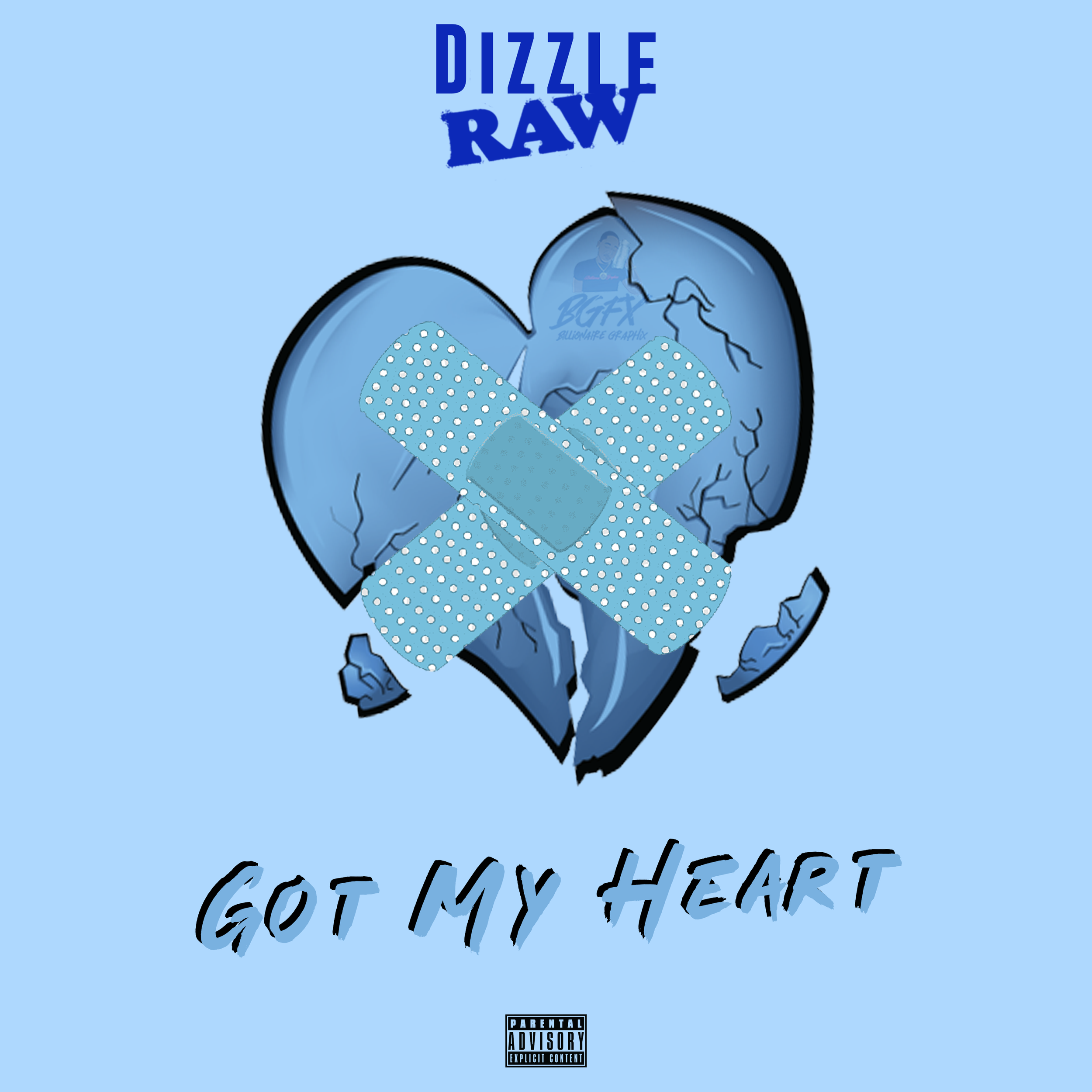 Dizzle Raw - 'Got My Heart' (Single)