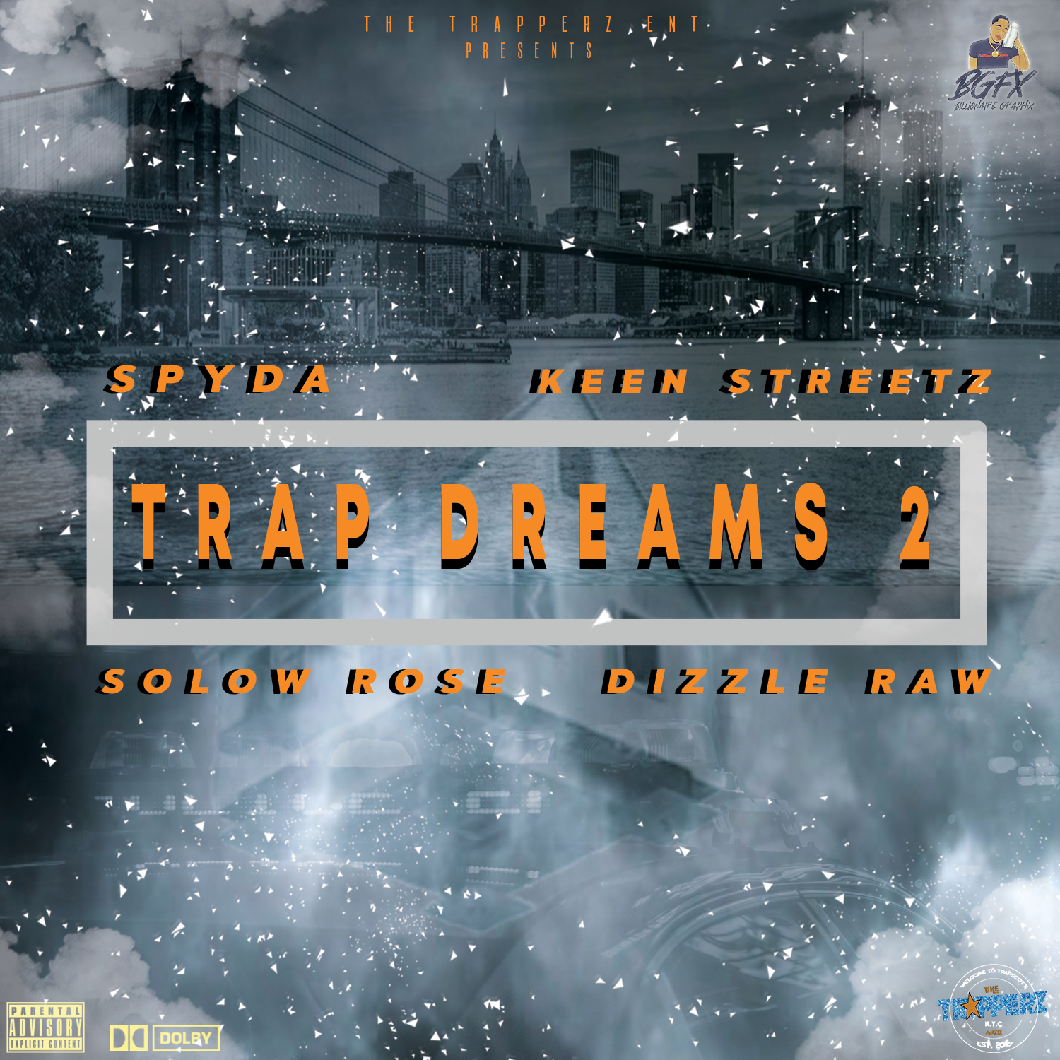 Trap Dreams 2.0 - Spyda Feat. Keen Streetz, Solow Rose & Dizzle Raw