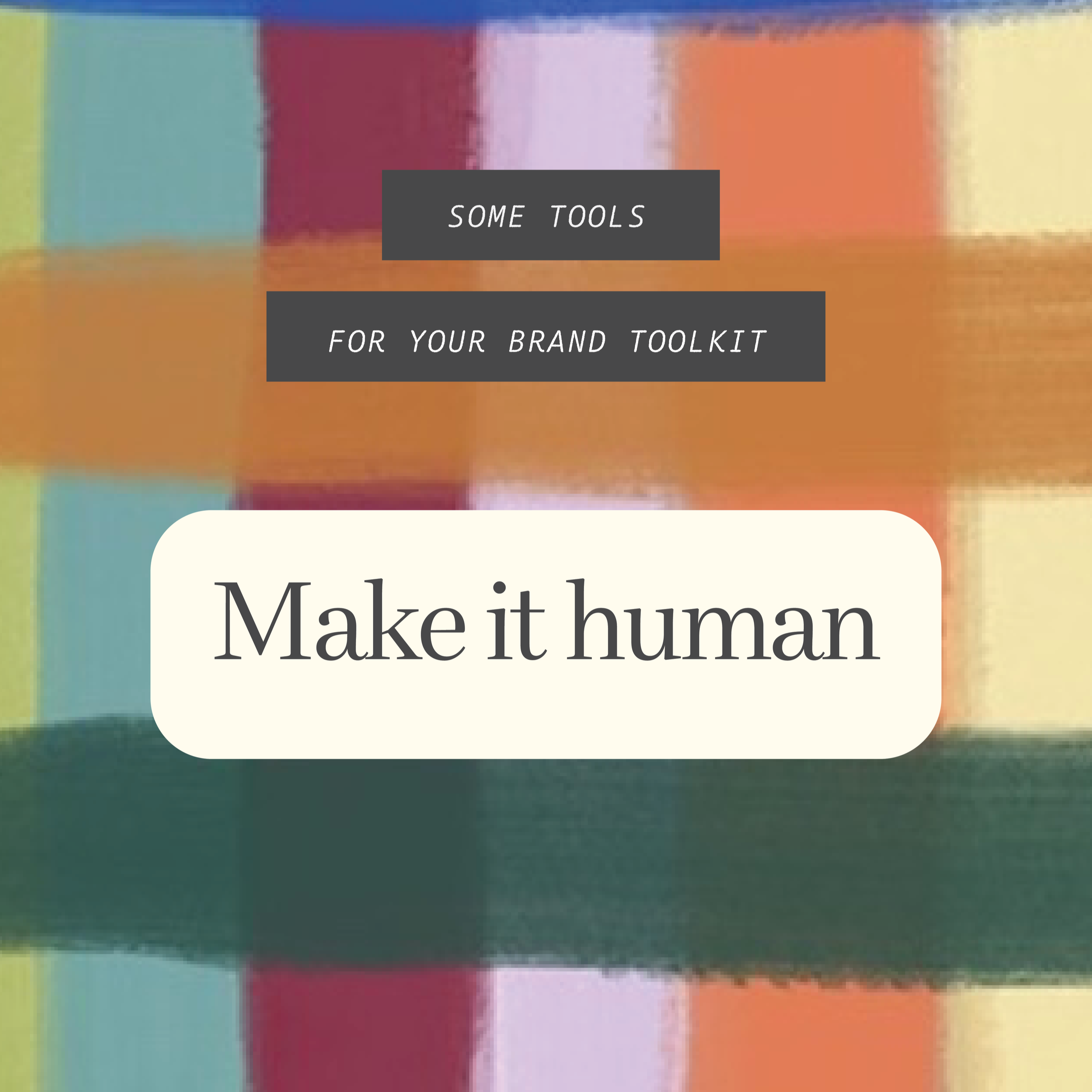 Make your brand human