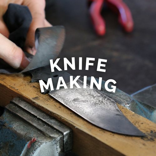 Knife Making (2 SPOTS LEFT!)