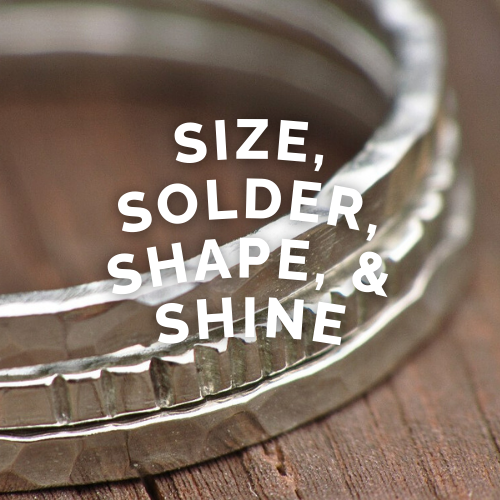 Welcome to the Studio: Size, Solder, Shape, and Shine