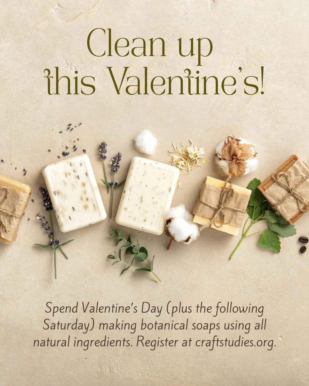 Clean up this Valentine's Day! 

Spend the day (plus the following Saturday) creating botanical soaps! Each participant will create a full loaf mold of handcrafted soap&mdash;approximately 6-8 bars&mdash;using organic, nourishing ingredients and seas