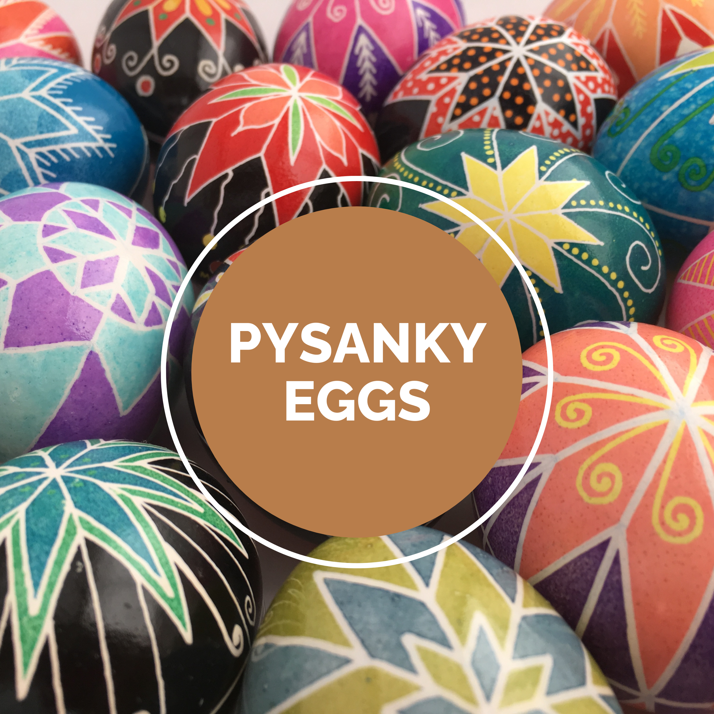 Pysanky Eggs (SOLD OUT)