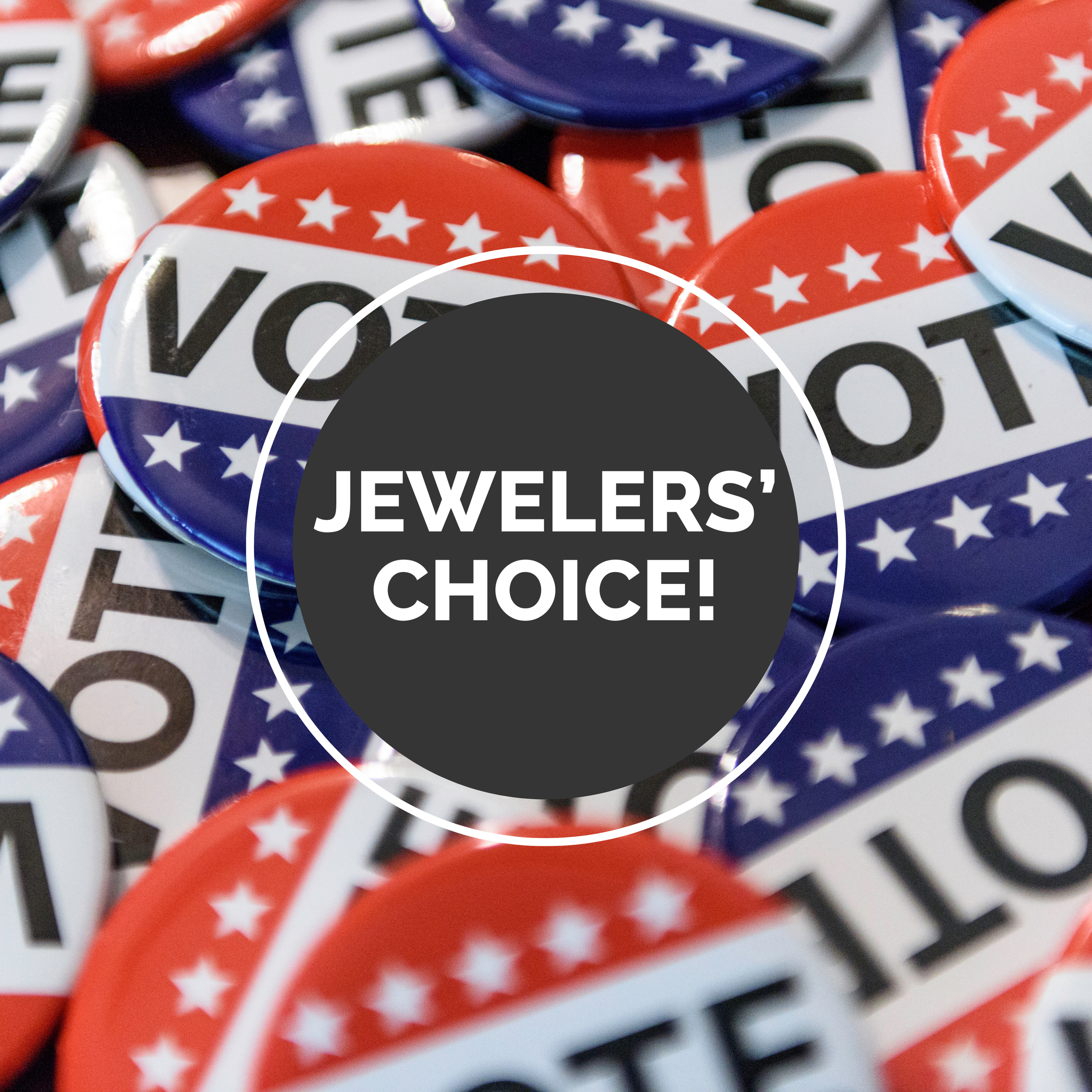 Jewelers’ Choice!