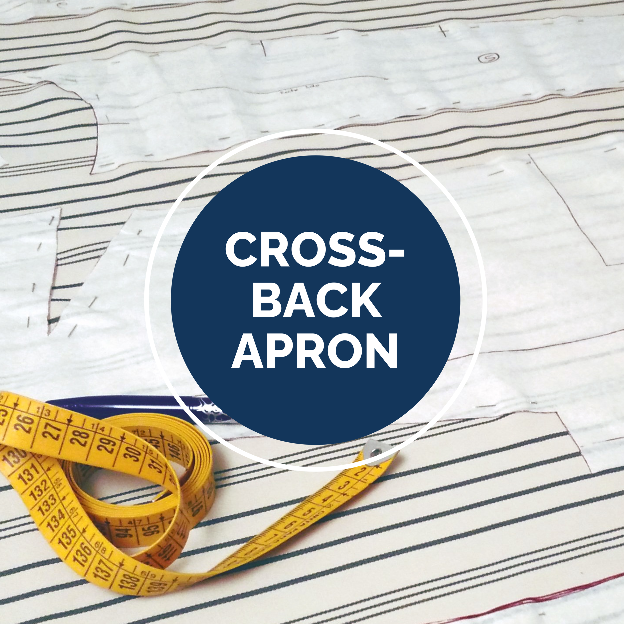 Intro to Garment-making: Cross-back Apron (2 SPOTS LEFT!)