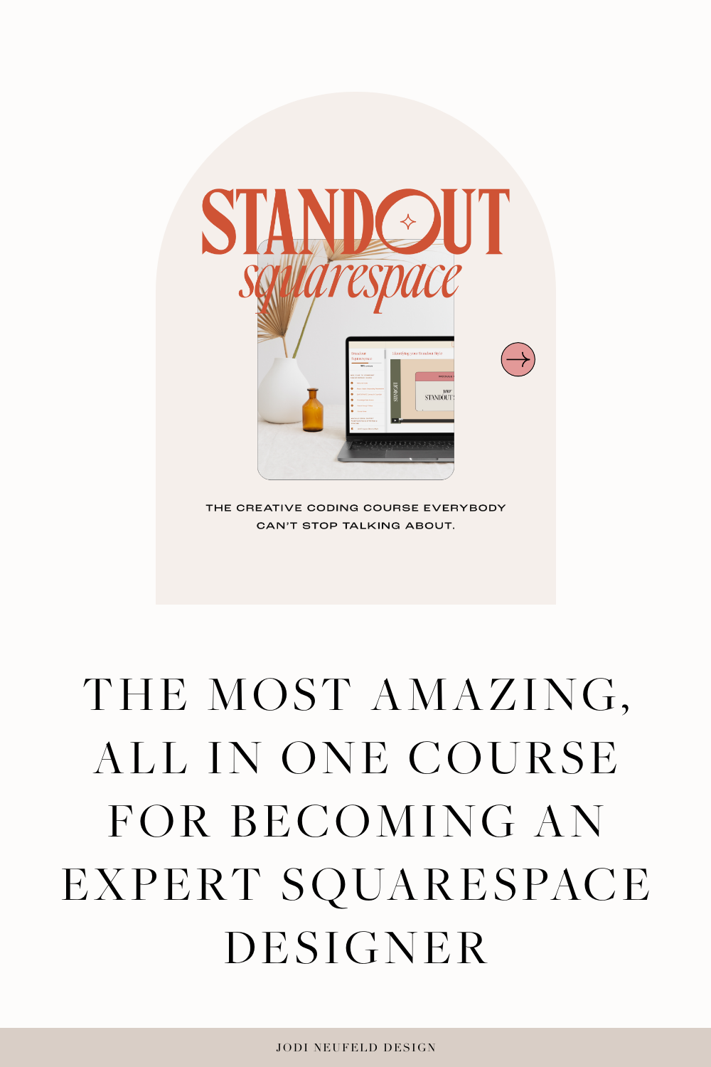 The best course for learning how to become a Squarespace Expert by Jodi Neufeld Design