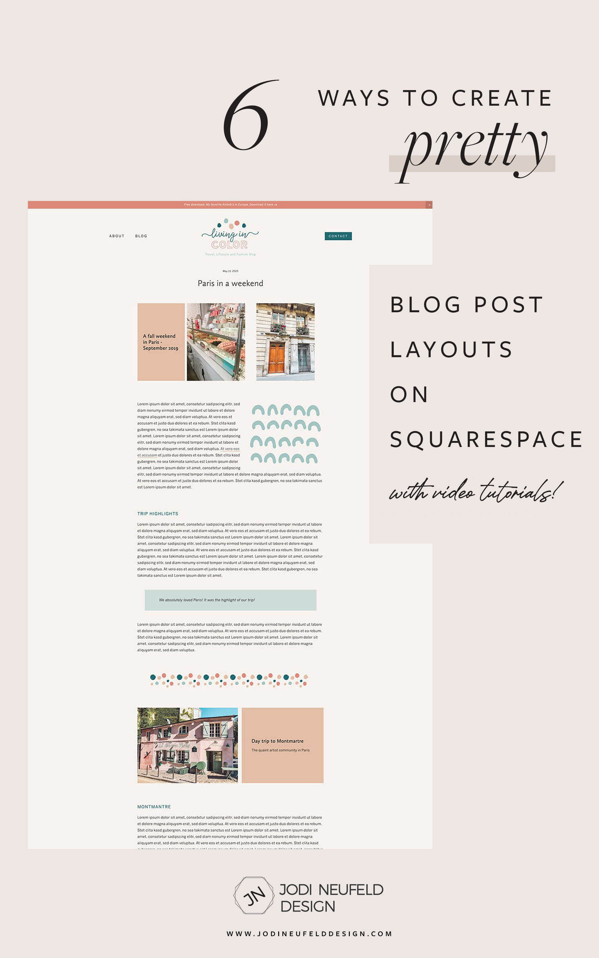 6 ways to create pretty blog post layouts in Squarespace by Jodi Neufeld Design