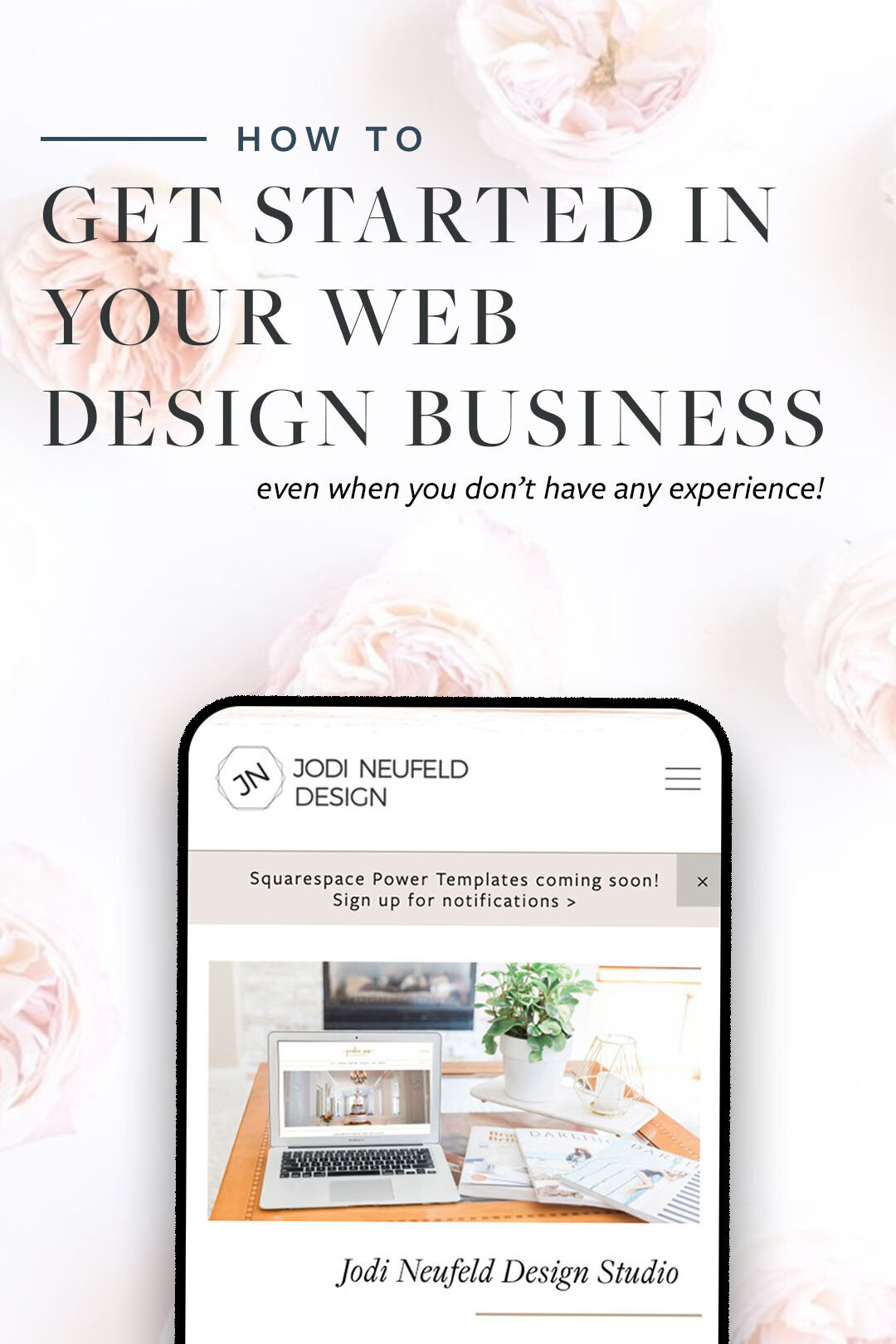  How to get started in your web design business by Jodi Neufeld Design | #squarespace web designer 