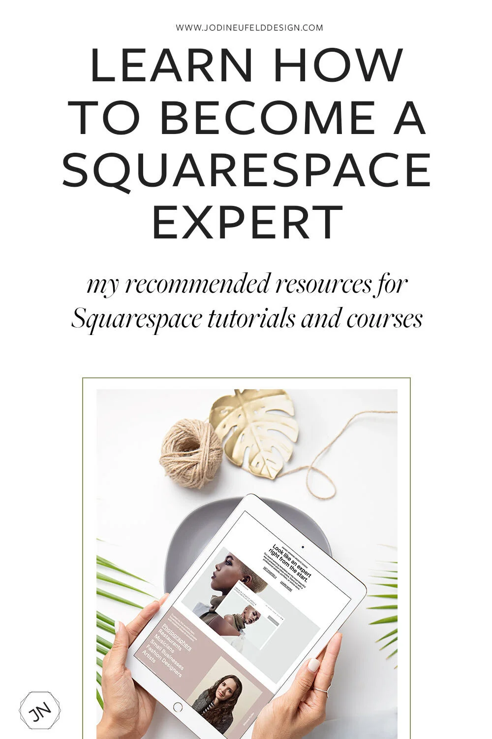 Learn how to a Squarespace expert my resources for