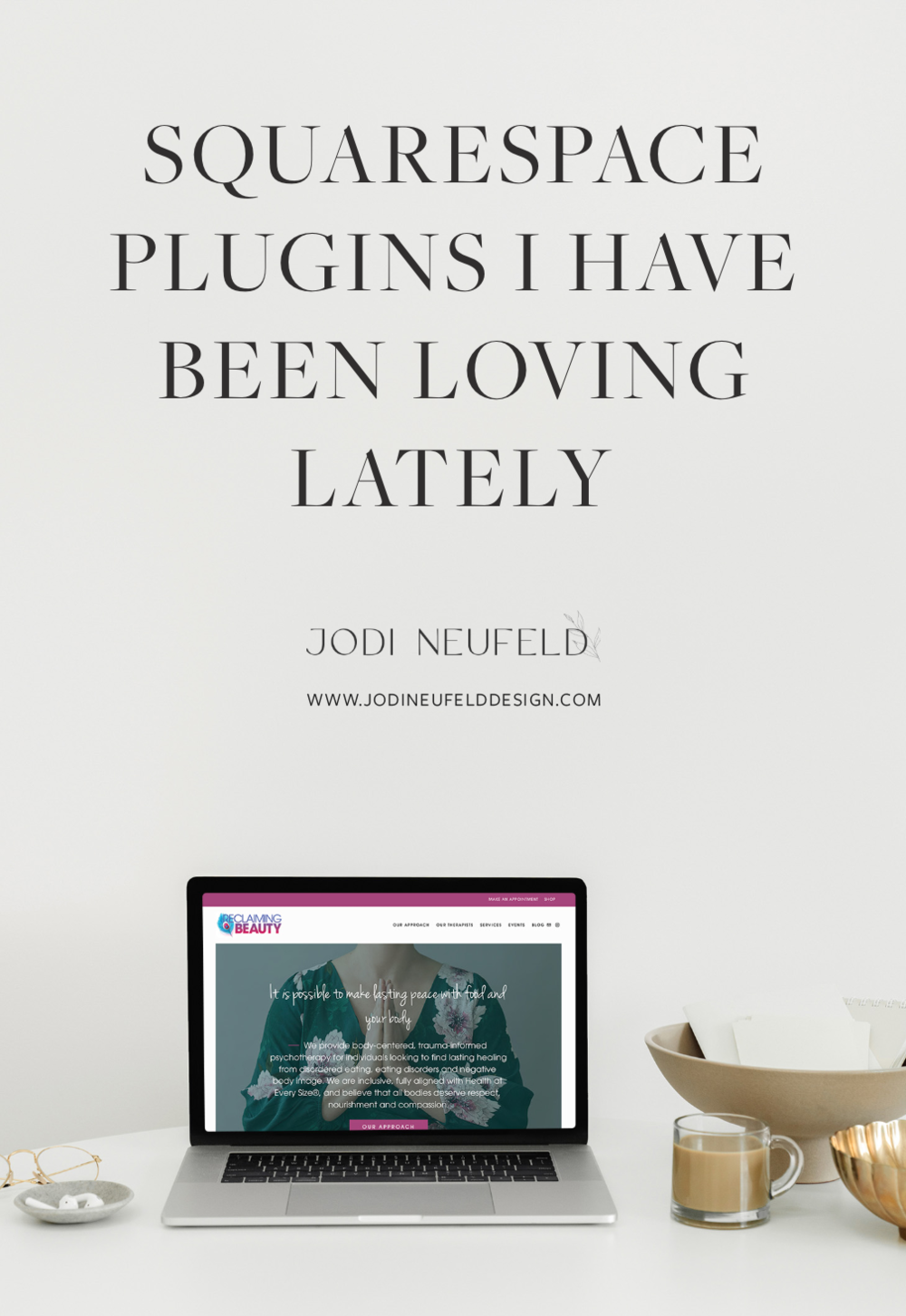 Squarespace plugins post graphic | Jodi Neufeld Design Squarespace web designer
