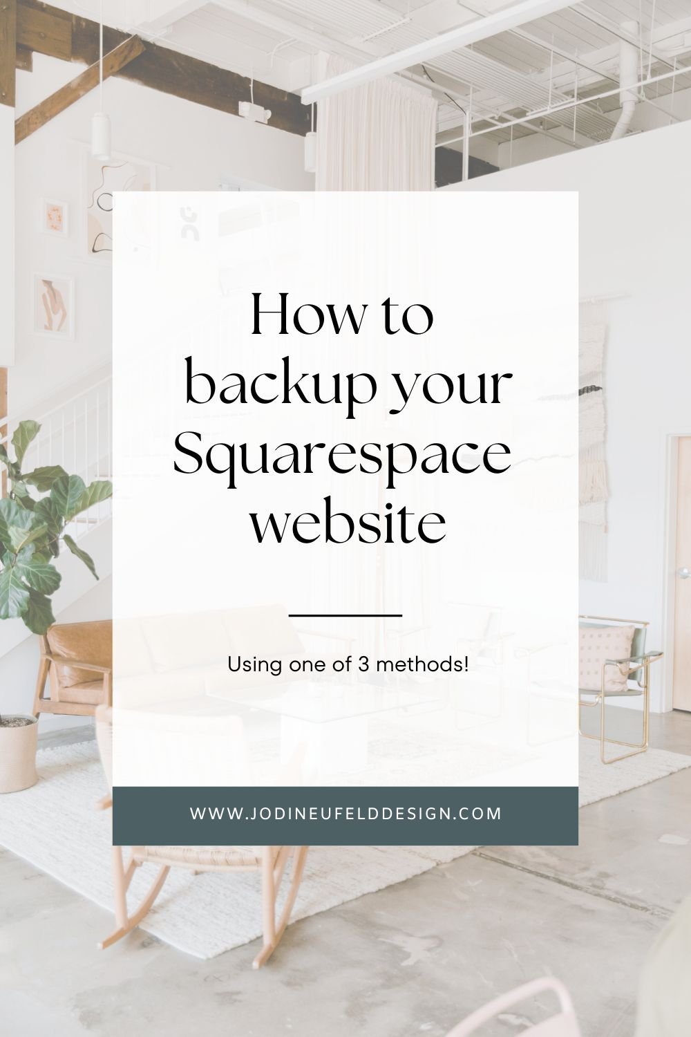 How to backup your Squarespace website | Jodi Neufeld Design | pinterest 2