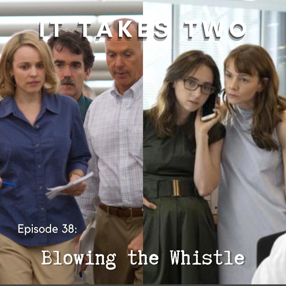 Episode 38 Blowing the Whistle — It Takes Two