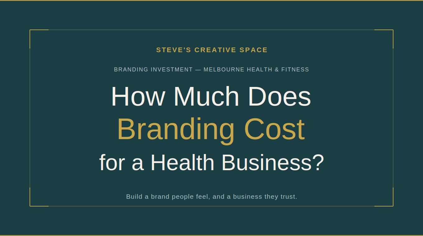 How Much Does Branding Cost for a Health Business in Melbourne?
