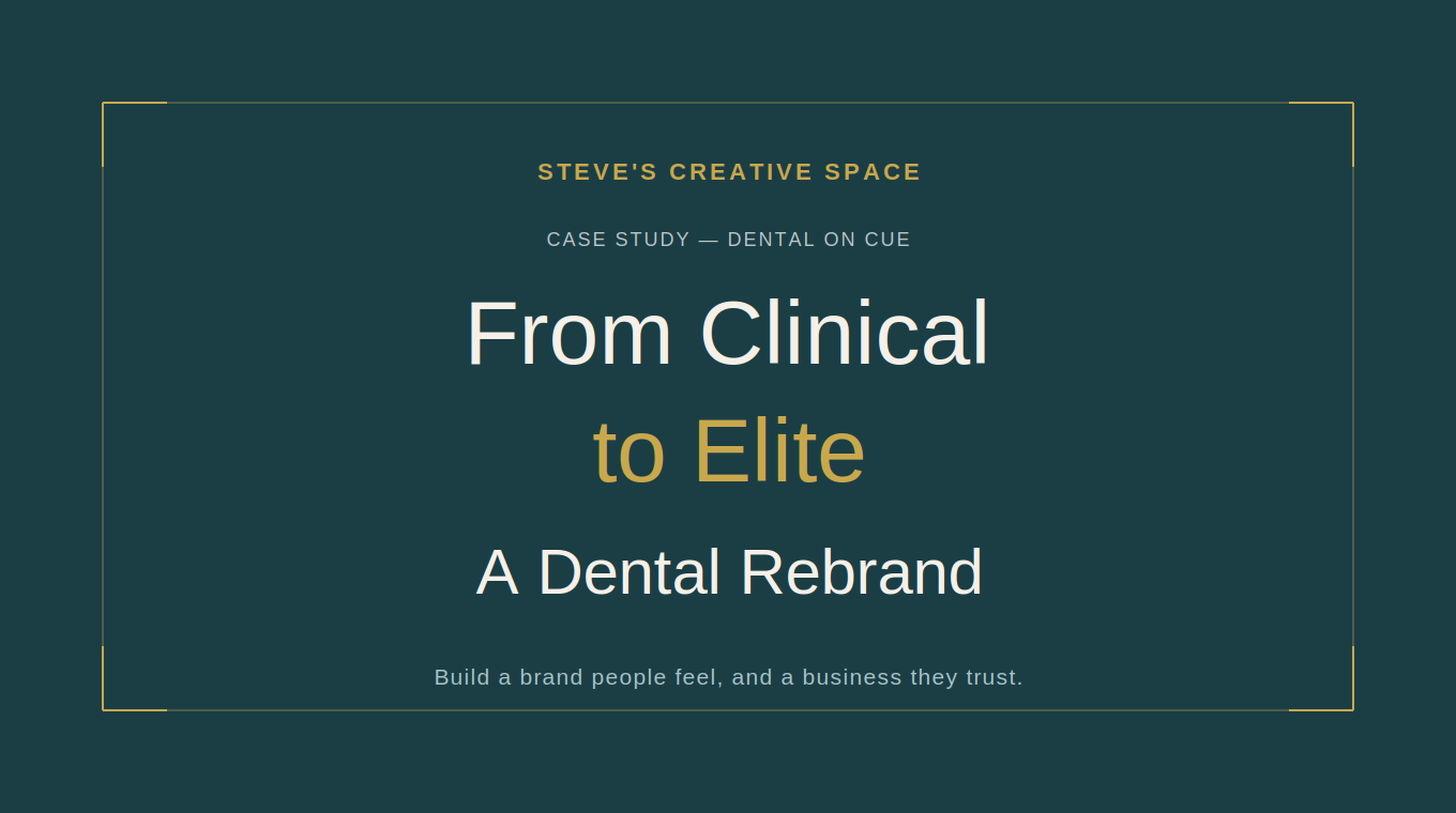 From Clinical to Elite: Rebranding Dental on Cue