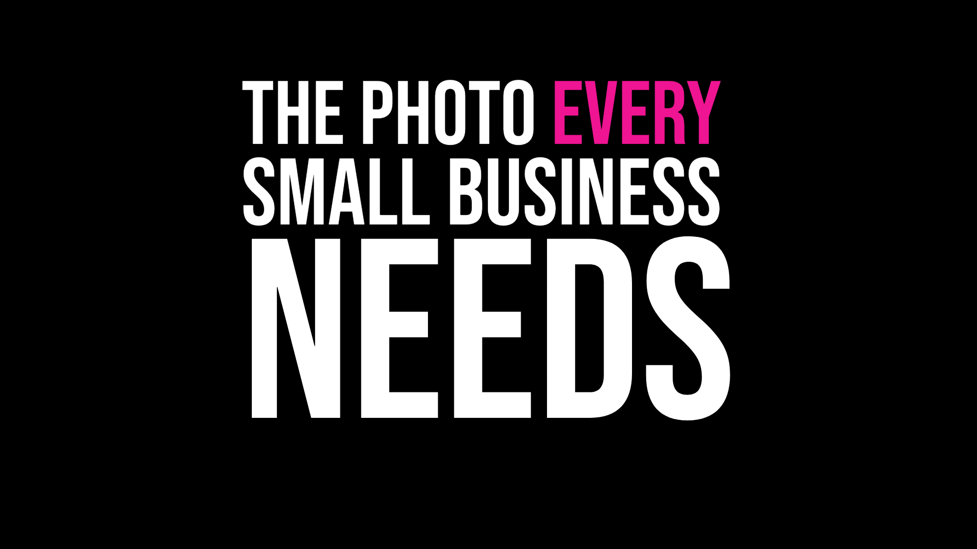The Photo Every Small Business Needs