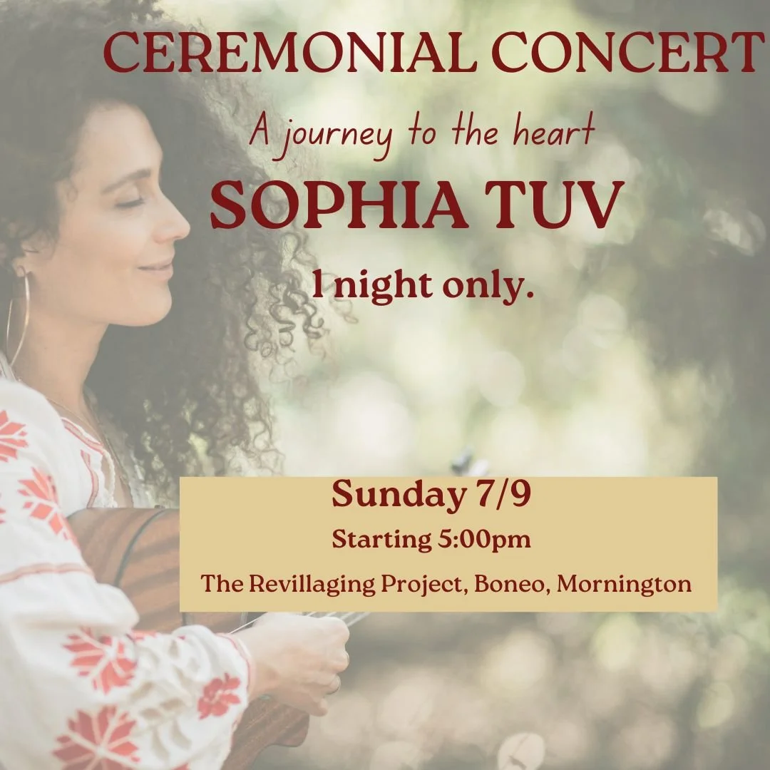 Ceremonial Concert - a journey to the heart with Sophia Tuv