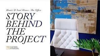Story Behind the Project | The Heart &amp; Soul House - The Office