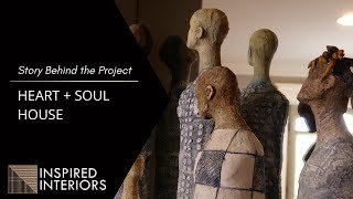 Story Behind the Project│Heart + Soul House