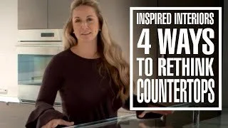 Inspired Innovation 4 Ways to Rethink Countertops