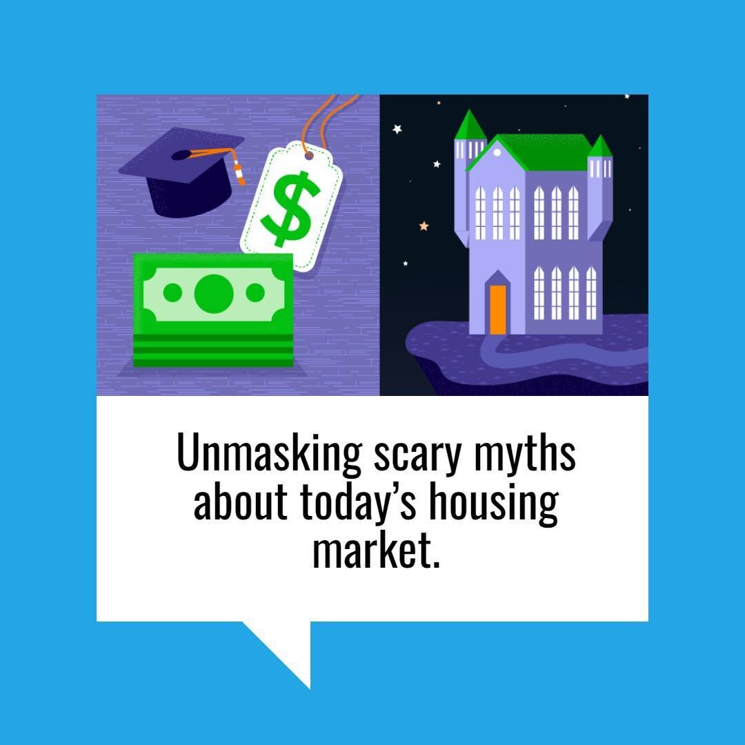 Here&rsquo;s what you really need to know about a few myths causing fear in today&rsquo;s housing market. Despite common misconceptions, many people can buy a home even if they have student loans, home prices are rising nationally (not falling), and 