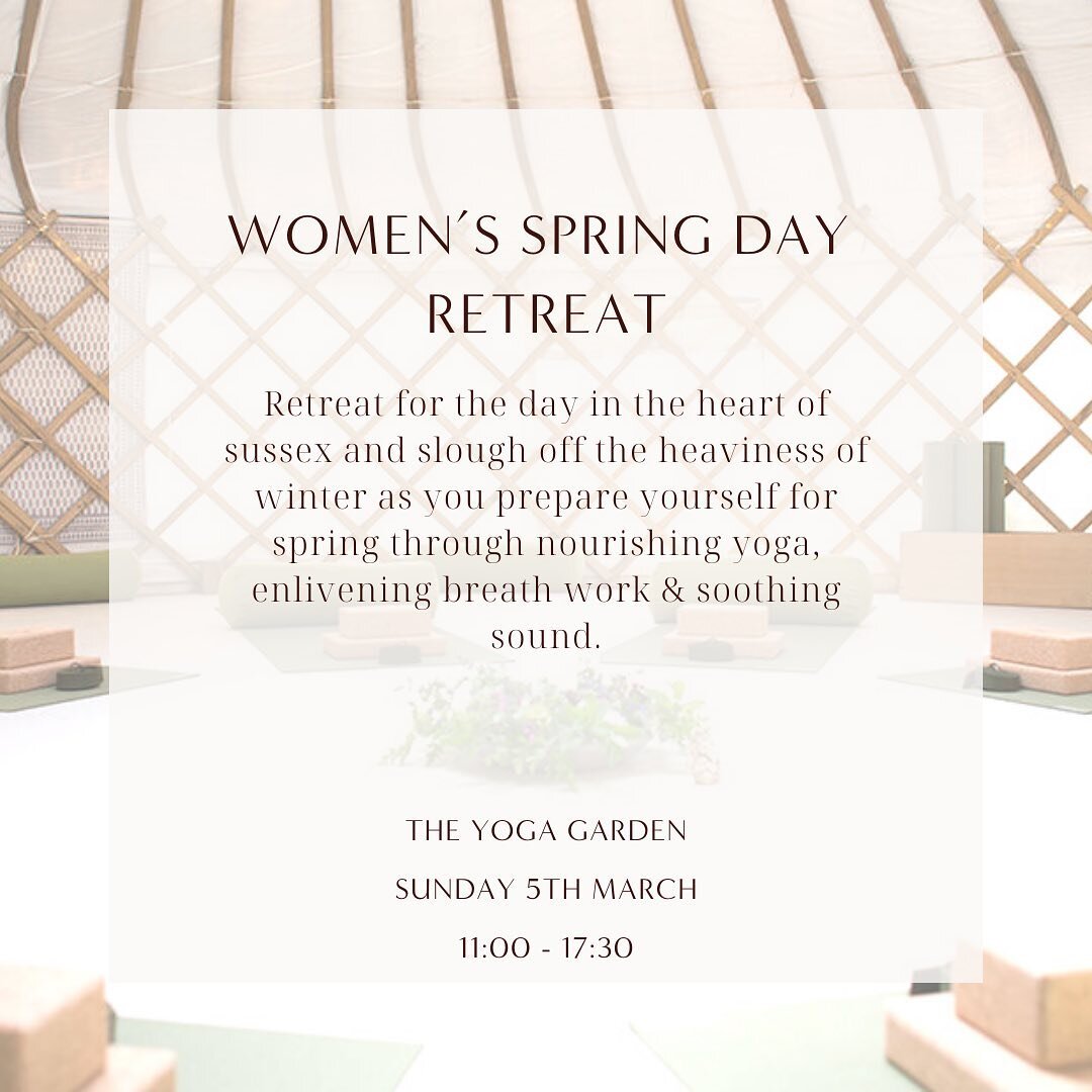 DELICIOUS DAY RETREATS FOR YOU IN 2023, MY LOVES!

WE'RE STARTING WITH: 

WOMEN&rsquo;S SPRING DAY RETREAT
@theyogagardenuk 
SUNDAY 5TH MARCH
11:00 - 17:30

This gorgeous day retreat is all about the transition from winter to spring.

Spring is a mag