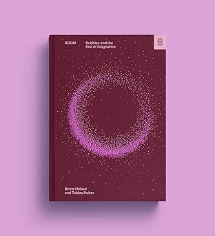 Boom: Bubbles and the End of Stagnation