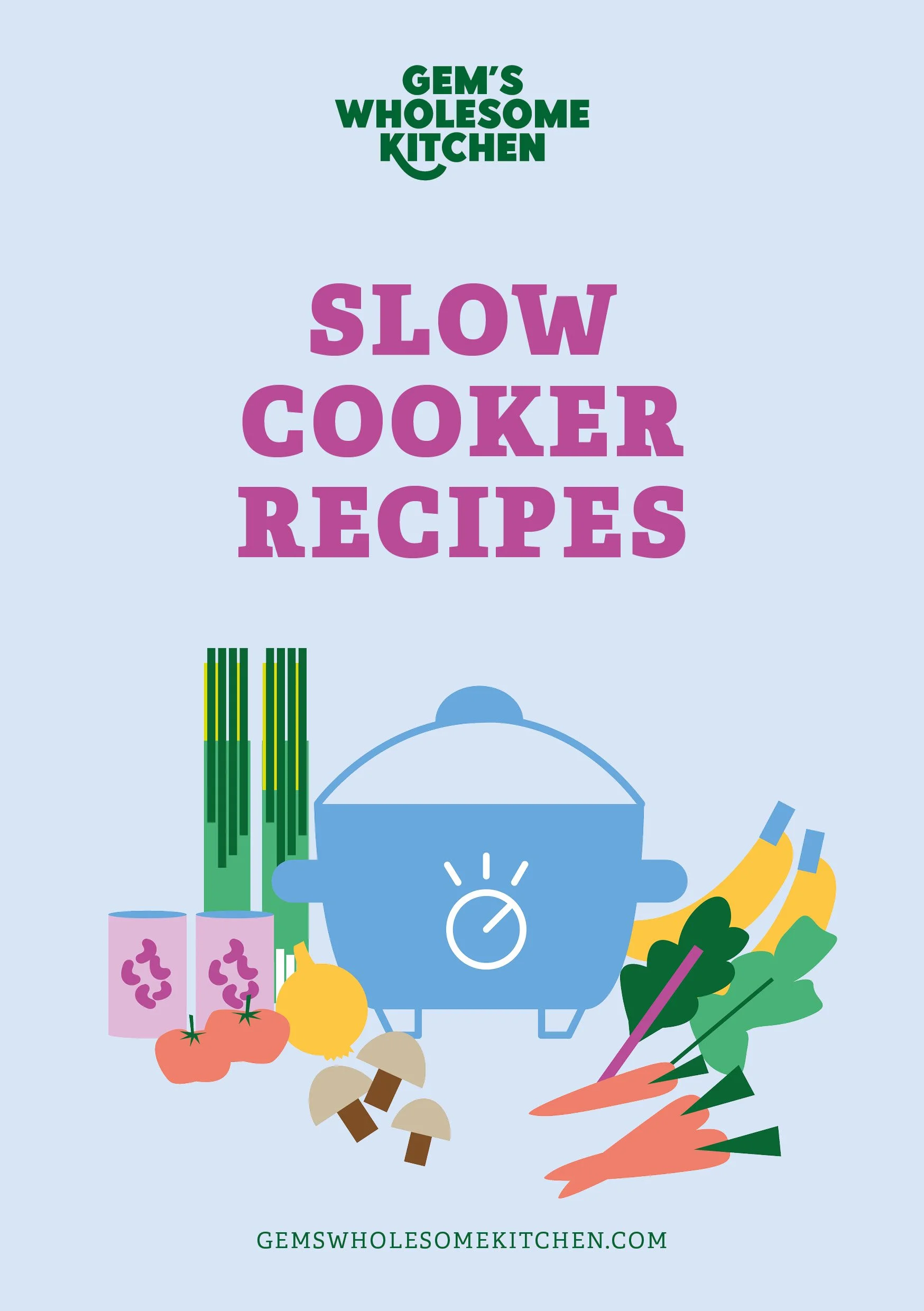 Slow Cooker Recipe Book — Gem's Wholesome Kitchen