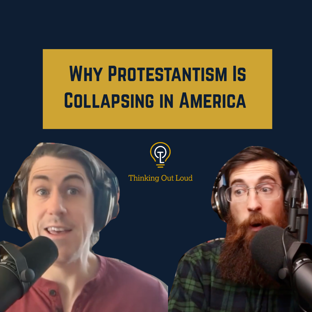 Why Protestantism Is Collapsing in America: Nathan and Cameron on Church Decline
