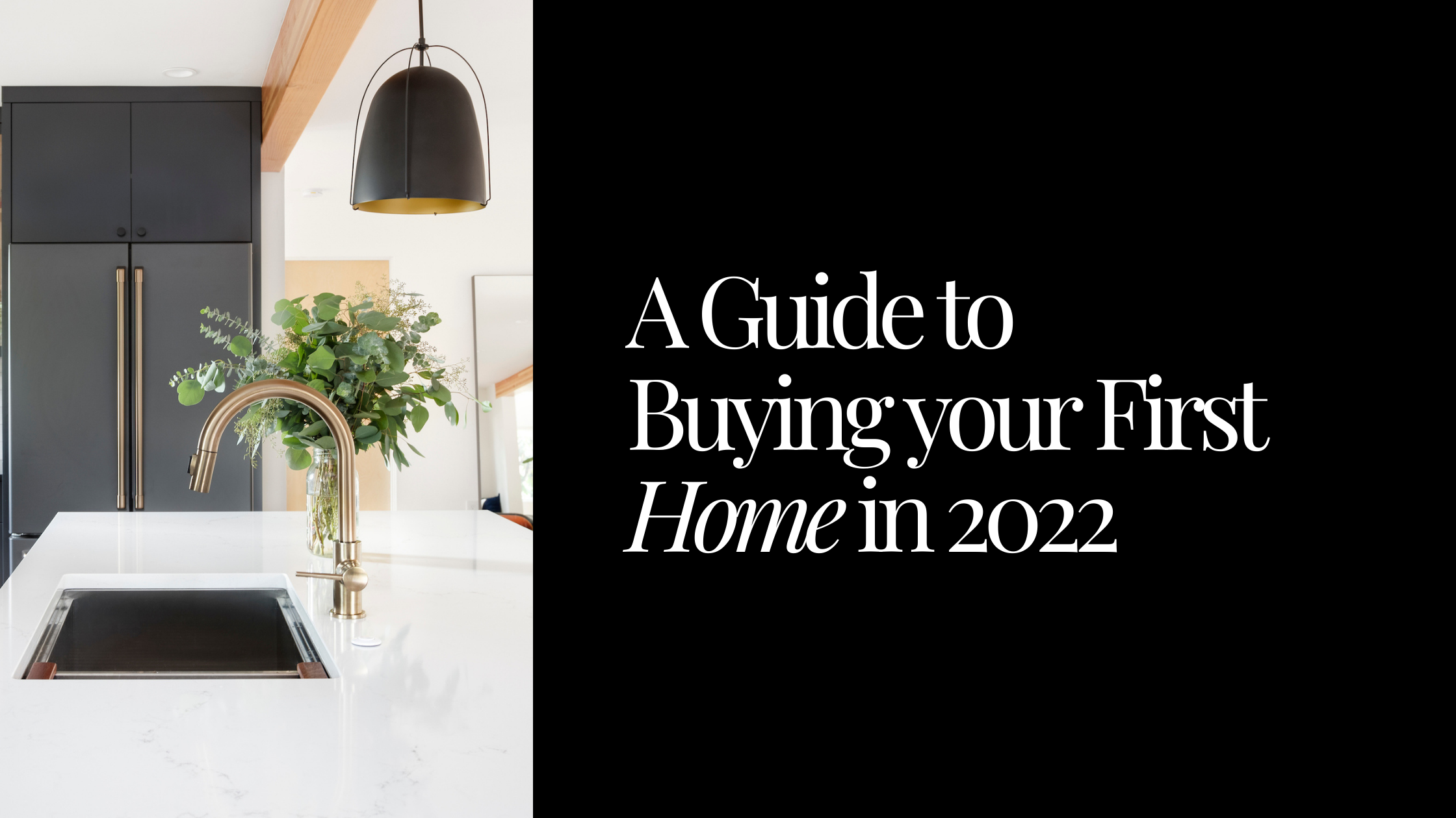 Let's Buy Your First Home In 2022