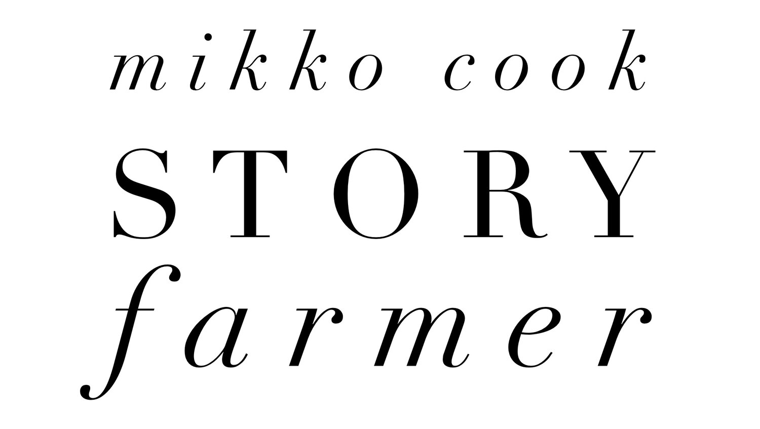 Mikko Cook: The Story Farmer