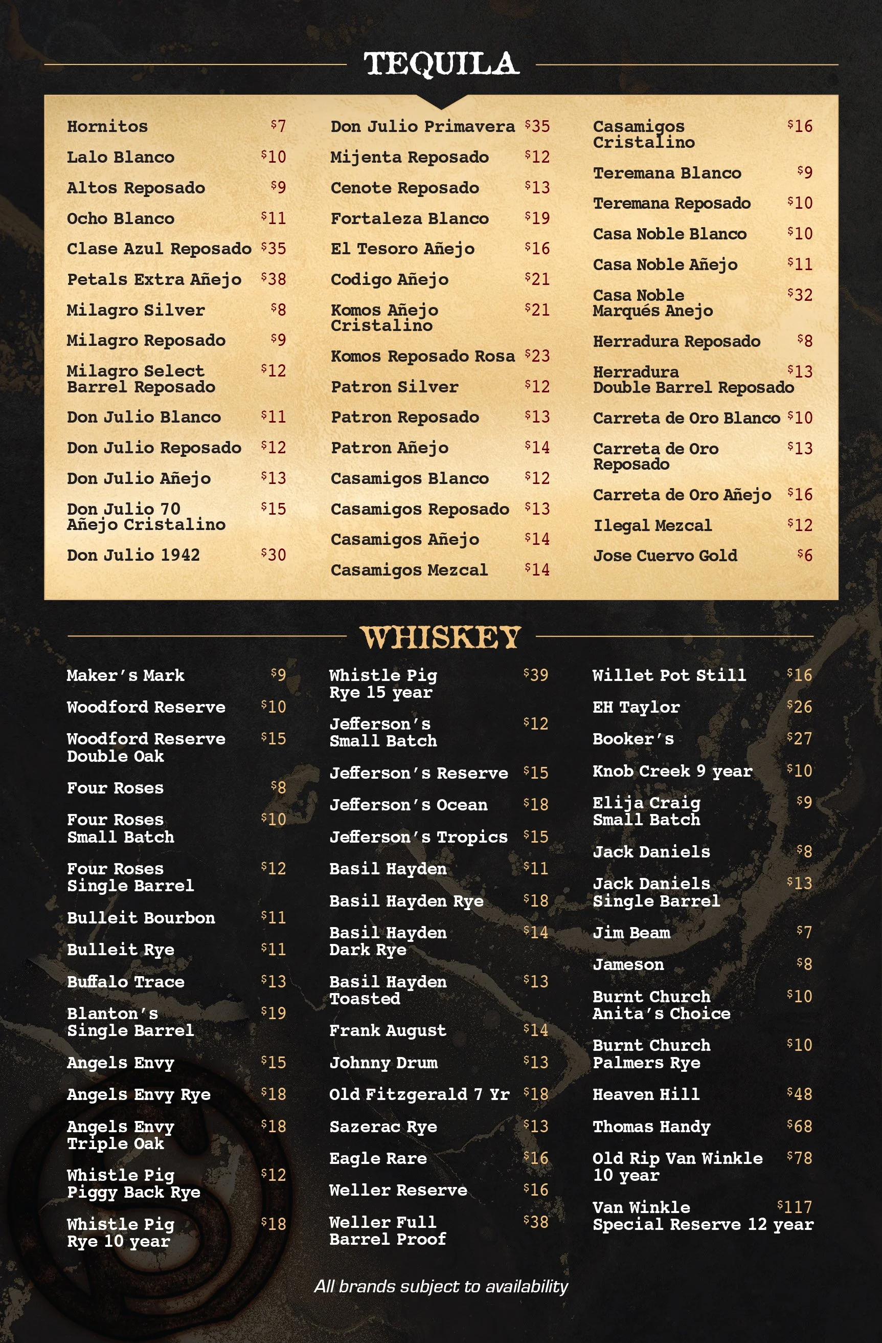 Menu showcasing various tequila and whiskey brands and prices. The tequila section lists brands such as Hornitos, Casamigos, Casa Noble, and Don Julio, with prices ranging from $7 to $35. The whiskey section features brands like Maker's Mark, Woodford Reserve, and Jack Daniels, with prices from $6 to $117.